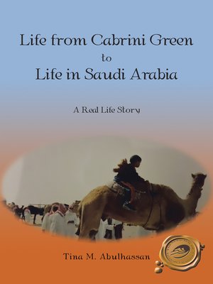 cover image of Life from Cabrini Green to Life in Saudi Arabia